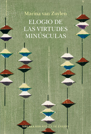 ELOGIO DE LAS VIRTUDES MINÚCULAS