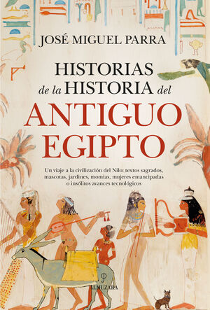 HISTORIAS DE LA HISTORIA DEL ANTIGUO EGIPTO