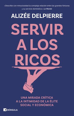 SERVIR A LOS RICOS