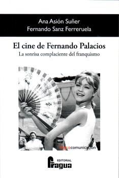 CINE DE FERNANDO PALACIOS. LA SONRISA COMPLACIENTE