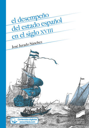 EL DESEMPEÑO DEL ESTADO ESPAÑOL EN EL SIGLO XVIII