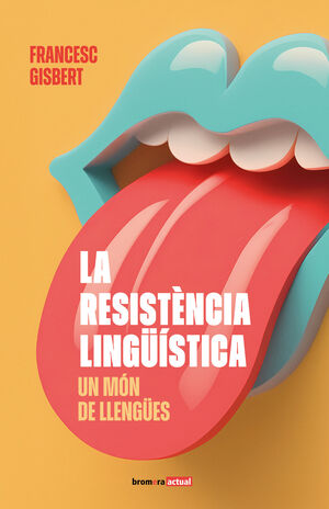 RESITENCIA LINGUISTICA:UN MON DE LLENGUES